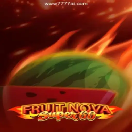 FruitNovaSuper60: A Thrilling Adventure in Online Gaming