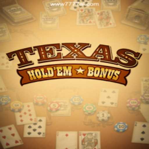 Unveiling the Thrills of Texas Hold'em Bonus