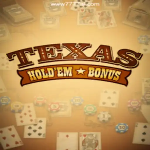 Unveiling the Thrills of Texas Hold'em Bonus